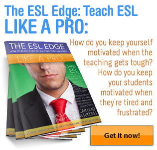 The ESL Edge: How to Teach ESL Like a Pro!