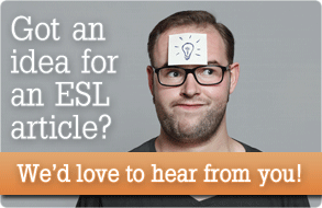 Suggest an idea for our next ESL article!