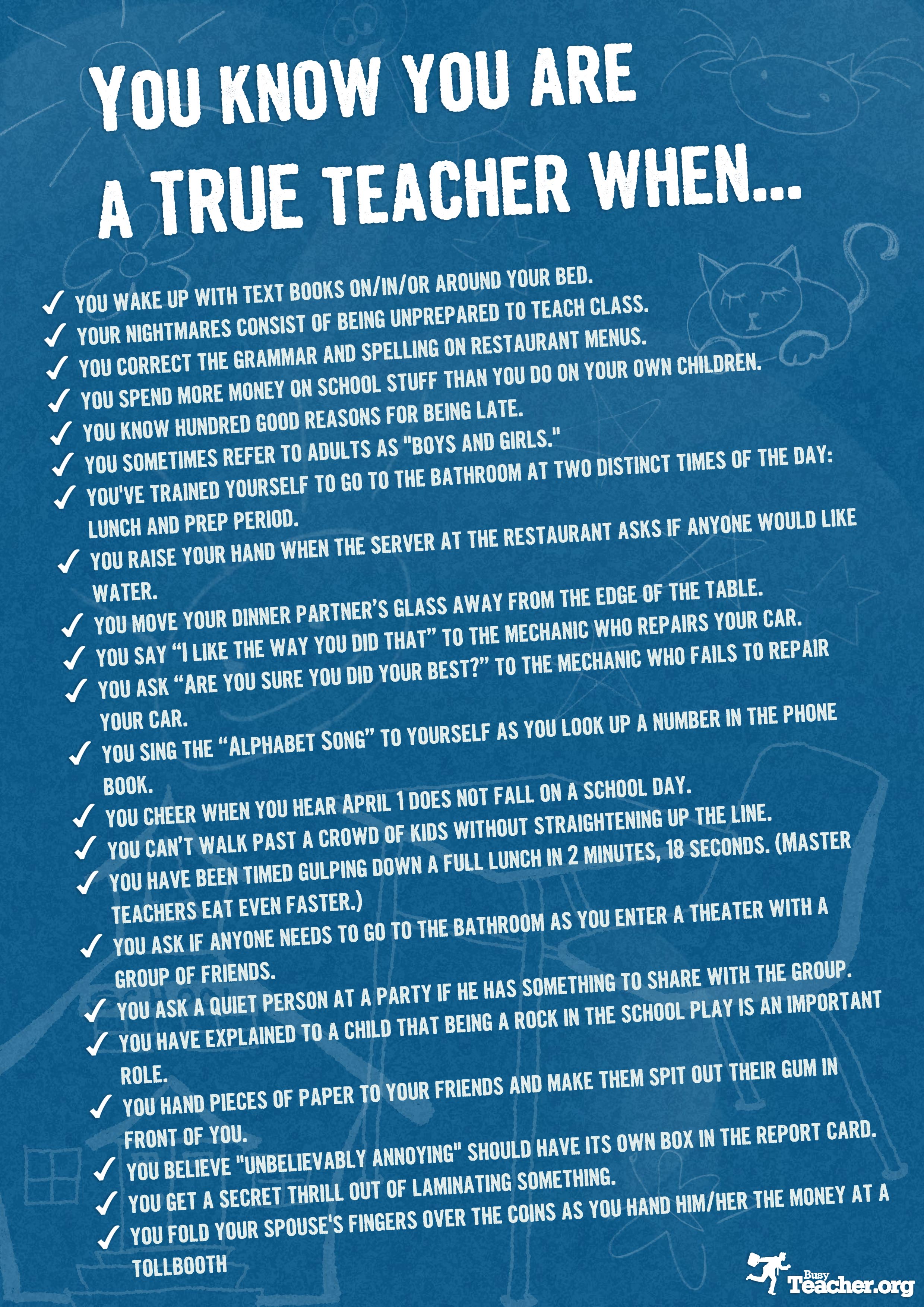 Teacher's Room Poster: You Know You're A TRUE Teacher When...