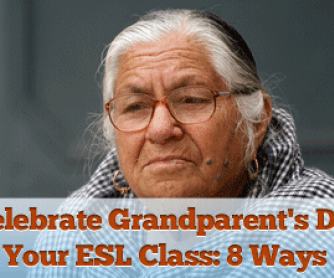 8 Ways to Celebrate Grandparent's Day in Your ESL Class