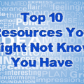 Top 10 Resources You Might Not Know You Have