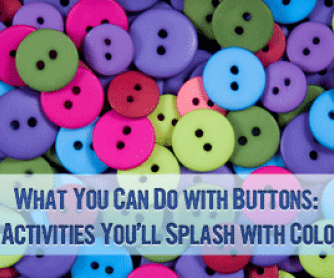 What You Can Do with Buttons: 8 Activities You"ll Splash with Color