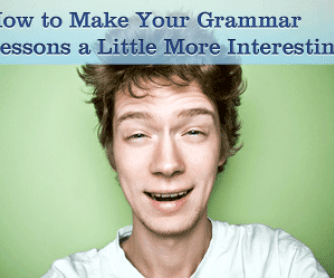 ☺ How to Make Your Grammar Lessons a Little More Interesting