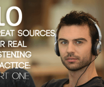 10 Great Sources for Real Listening Practice: Part One