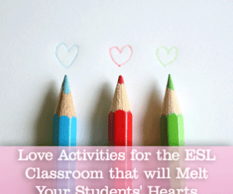 Love Activities for the ESL Classroom that will Melt Your Students' Hearts