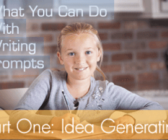 What You Can Do With Writing Prompts Part One: Idea Generating