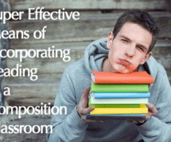 Super Effective Means of Incorporating Reading in a Composition Classroom