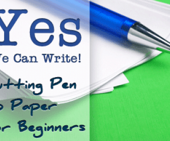 Yes We Can Write! Putting Pen to Paper for Beginners