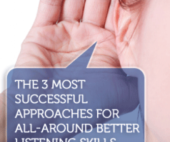 The 3 Most Successful Approaches for All-Around Better Listening Skills