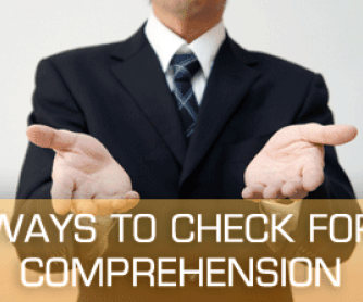 �Does That Make Sense?� Ways To Check For Comprehension