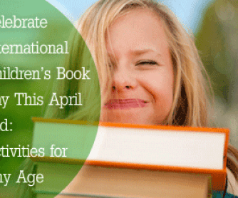 Celebrate International Children"s Book Day This April 2nd: Activities for Any Age