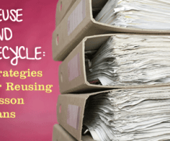Reuse and Recycle: Strategies for Reusing Lesson Plans