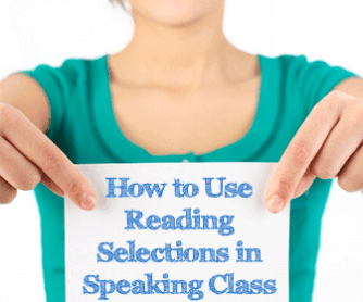 Power in the Pen: How to Use Reading Selections in Speaking Class