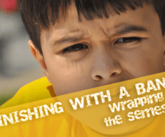 Finishing with a Bang: Wrapping Up the Semester