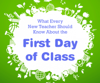 What Every New Teacher Should Know About the First Day of Class