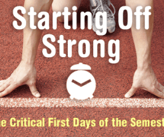 Starting Off Strong: The Critical First Days of the Semester