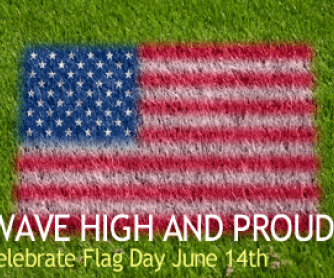 Wave High and Proud: Celebrate Flag Day June 14th