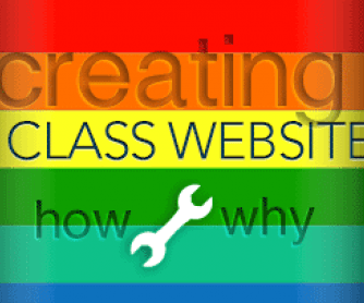 Creating a Class Website: How and Why
