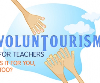 Voluntourism for Teachers: Is It for You, Too?