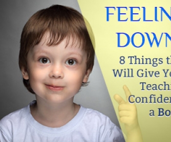 Feeling Down? 8 Things that Will Give Your Teaching Confidence a Boost