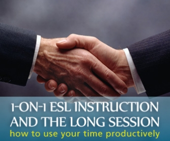 One-on-One ESL Instruction and the Long Session: Using Time Productively