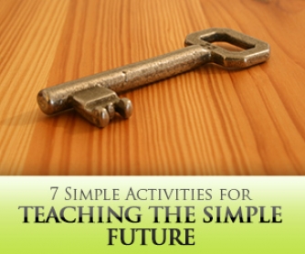 7 Simple Activities for Teaching the Simple Future