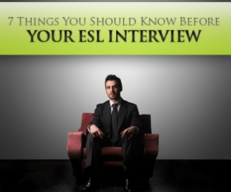 Get Smart: 7 Things You Should Know Before Your ESL Interview