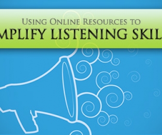 Listen Up: Using Online Resources to Amplify Listening Skills