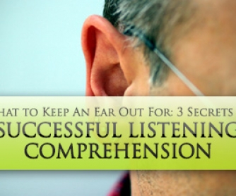Do Your Students Know These 3 Secrets to Successful Listening Comprehension? What to Keep An Ear Out For