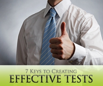 7 Keys to Creating Tests that Make Students Feel Good about Themselves