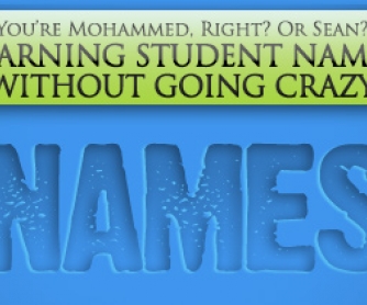 You"re Mohammed, Right? Or Sean? Learning Student Names without Going Crazy