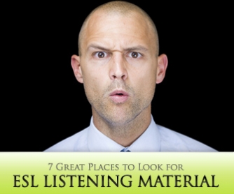 7 Great Places to Look for ESL Listening Material