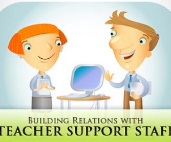 Could You Do Me a Huge Favor--? Building Relations with Teacher Support Staff
