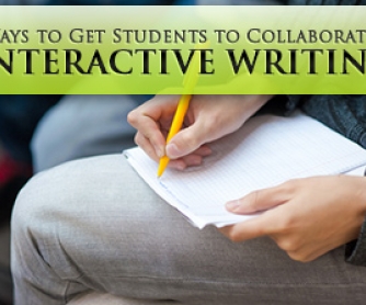 7 Ways to Get Students to Collaborate in Interactive Writing