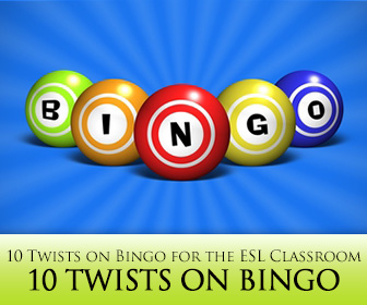 10 Twists on Bingo Perfect for the ESL Classroom