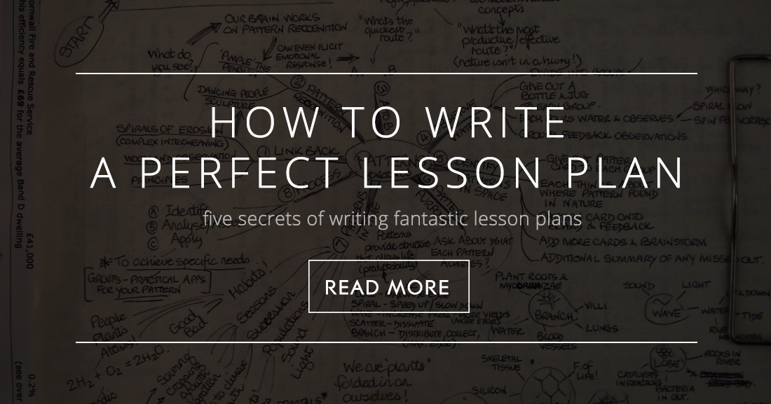 How to Write a Lesson Plan: 5 Secrets of Writing Fantastic Lesson Plans