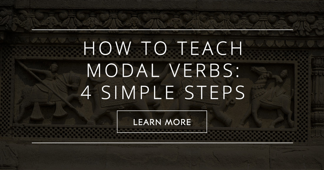 How to Teach Modal Verbs: 4 Simple Steps