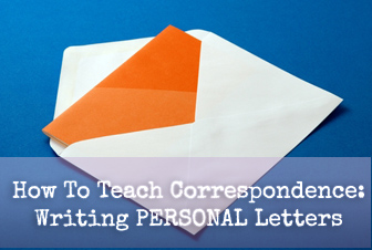 How to Teach Correspondence to Your ESL Students: Writing Personal Letters