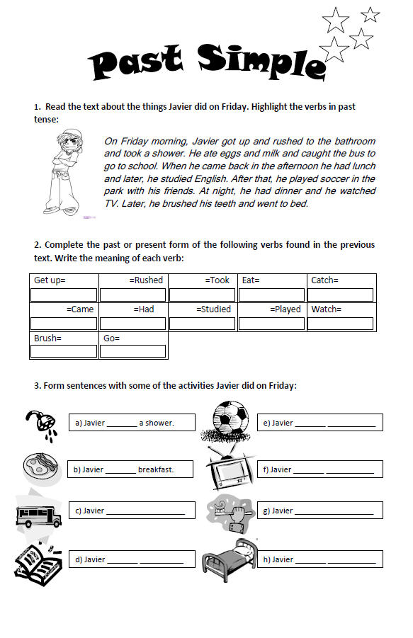 Complete the story using past simple