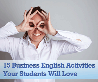 15 Activities That Your Business English Students Will Love
