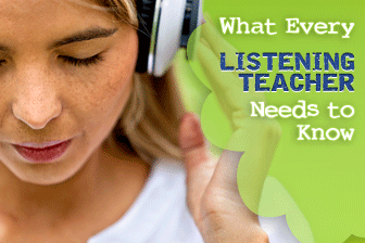 What Every Listening Teacher Needs to Know