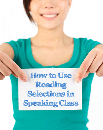 Power in the Pen: How to Use Reading Selections in Speaking Class