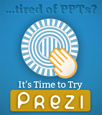 Tired of PPTs? We Know You Are. Time to Try Prezi!