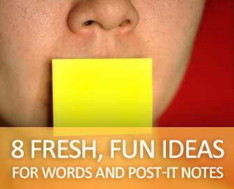 Don’t Get Stuck in a Vocabulary Rut: 8 Fresh, Fun Ideas for Words and Post-It Notes
