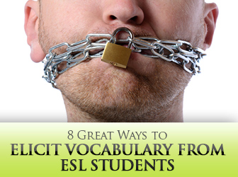 8 Great Ways to Elicit Vocabulary from ESL Students