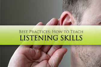 How to Teach Listening Skills: Best Practices