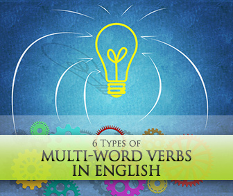 Look At, Look Up, Look Into, Look Over: 6 Types of Multi-Word Verbs in English