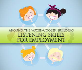 Around the Water-Cooler: Building Listening Skills for Employment