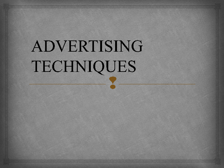 Advertising Techniqu