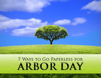 Save a Tree: 7 Ways to Go Paperless for Arbor Day